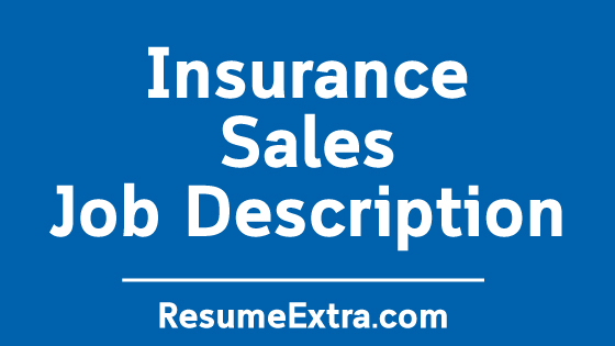 Insurance Sales Job Description Sample ResumeExtra