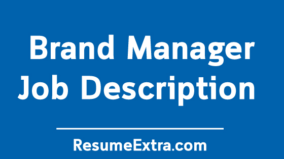 Brand Manager Job Description Sample ResumeExtra