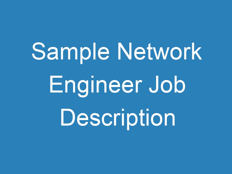 Sample Network Engineer Job Description 8015 